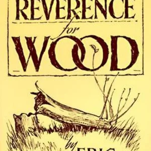 Reverence for Wood