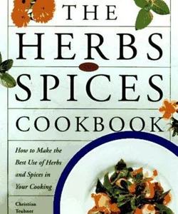 The Herbs and Spices Cookbook