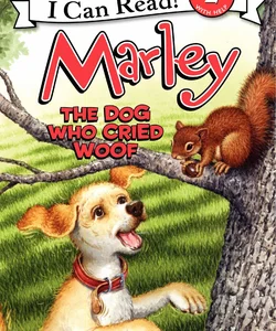 Marley: the Dog Who Cried Woof