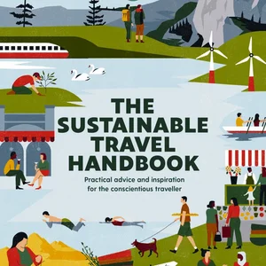 Lonely Planet the Sustainable Travel Handbook 1