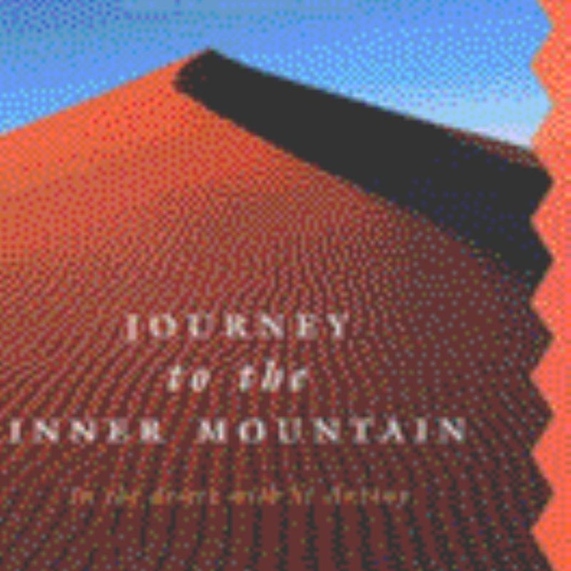 Journey to the Inner Mountain