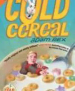 Cold Cereal