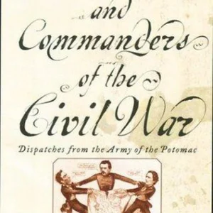 Controversies and Commanders of the Civil War
