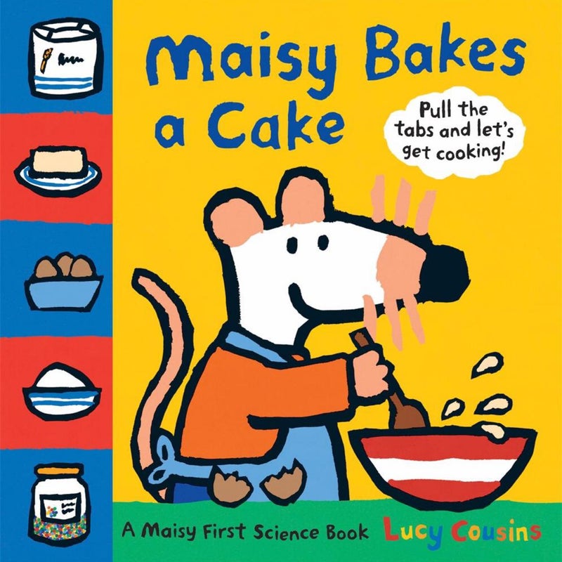 Maisy Bakes a Cake