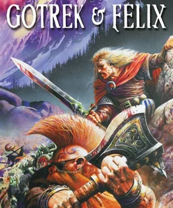 Gotrek and Felix