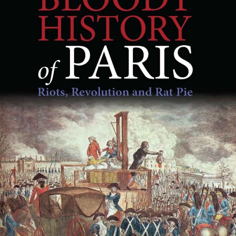 Bloody History of Paris