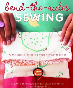 Bend-the-Rules Sewing