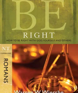 Be Right (Romans)