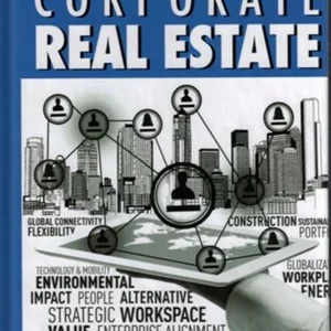 The Essential Guide to Corporate Real Estate