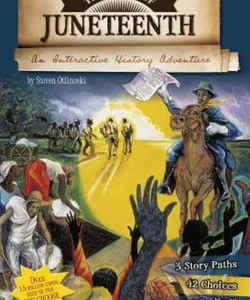 The Story of Juneteenth