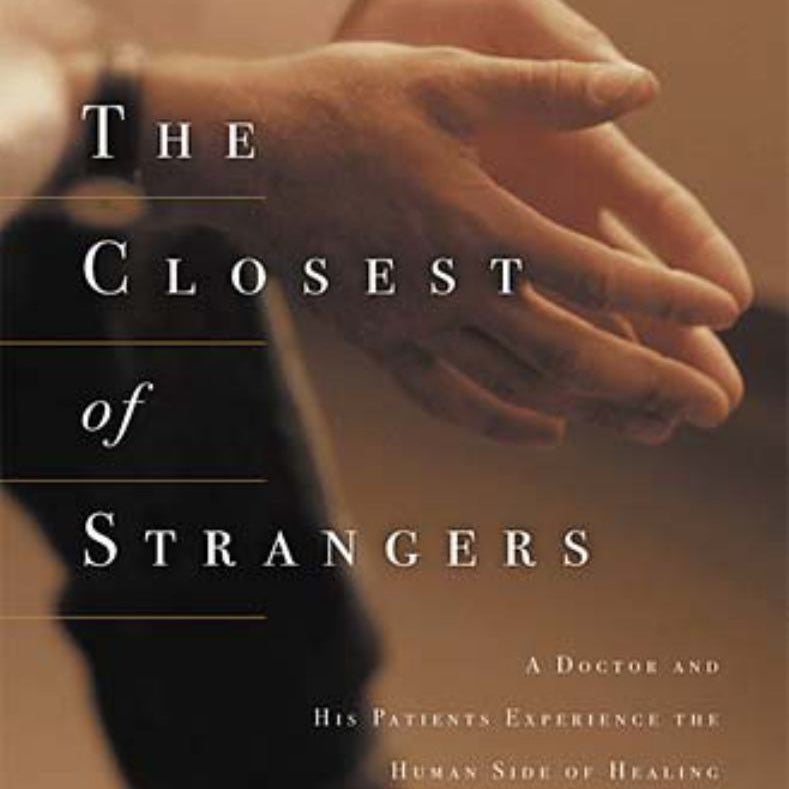 The Closest of Strangers