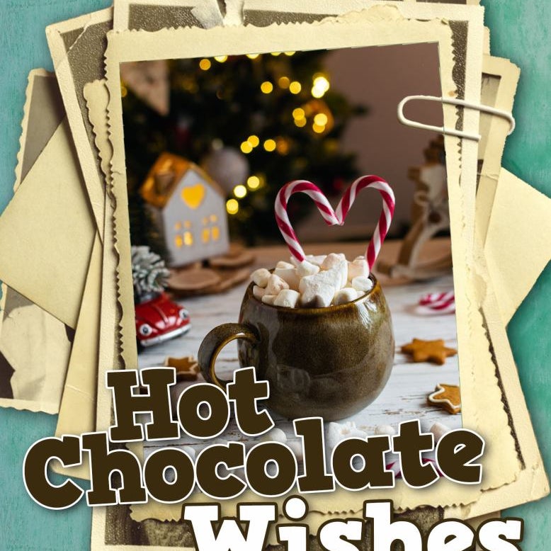 Hot Chocolate Wishes