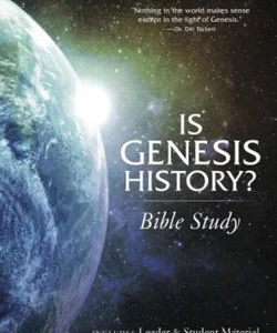 Is Genesis History? Bible Study