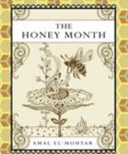 The Honey Month