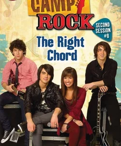 Camp Rock: Second Session the Right Chord