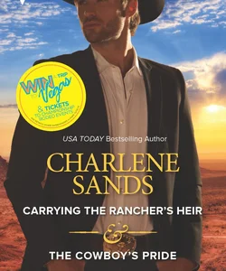 Carrying the Rancher's Heir and the Cowboy's Pride