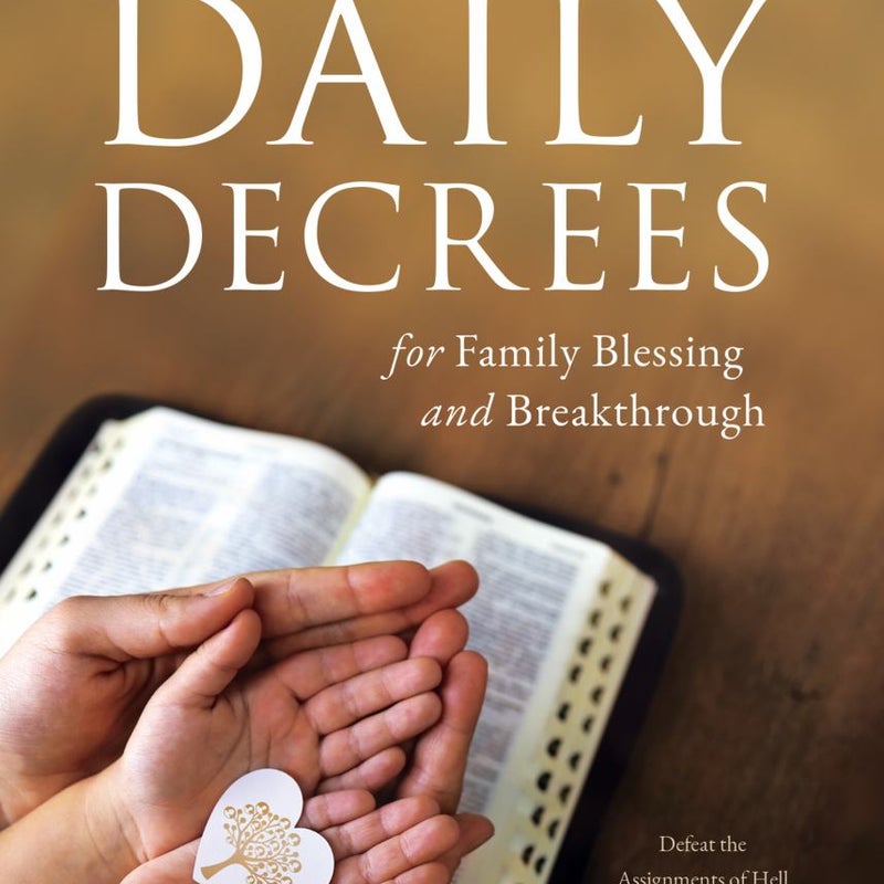 Daily Decrees for Family Blessing and Breakthrough