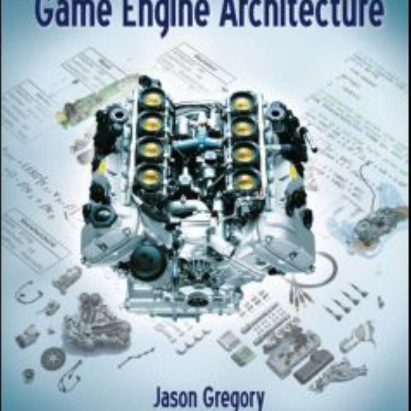 Game Engine Architecture