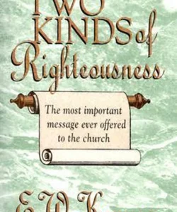 The Two Kinds of Righteousness