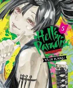 Hell's Paradise: Jigokuraku, Vol. 5