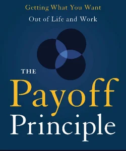 The Payoff Principle