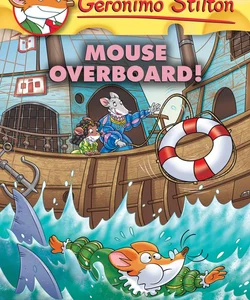 Mouse Overboard!