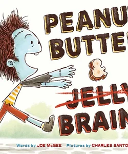 Peanut Butter and Brains