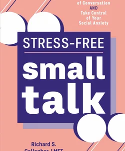 Stress-Free Small Talk