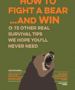 How to Fight a Bear... and Win
