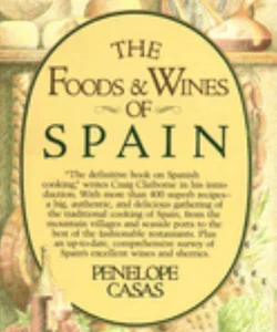 The Foods and Wines of Spain