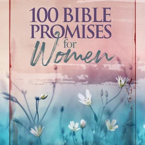 100 Bible Promises for Women