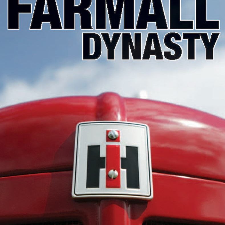 The Farmall Dynasty