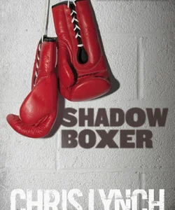 Shadow Boxer