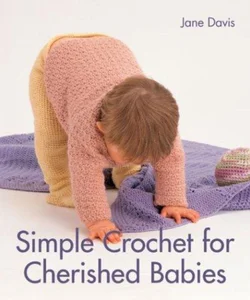 Simple Crochet for Cherished Babies