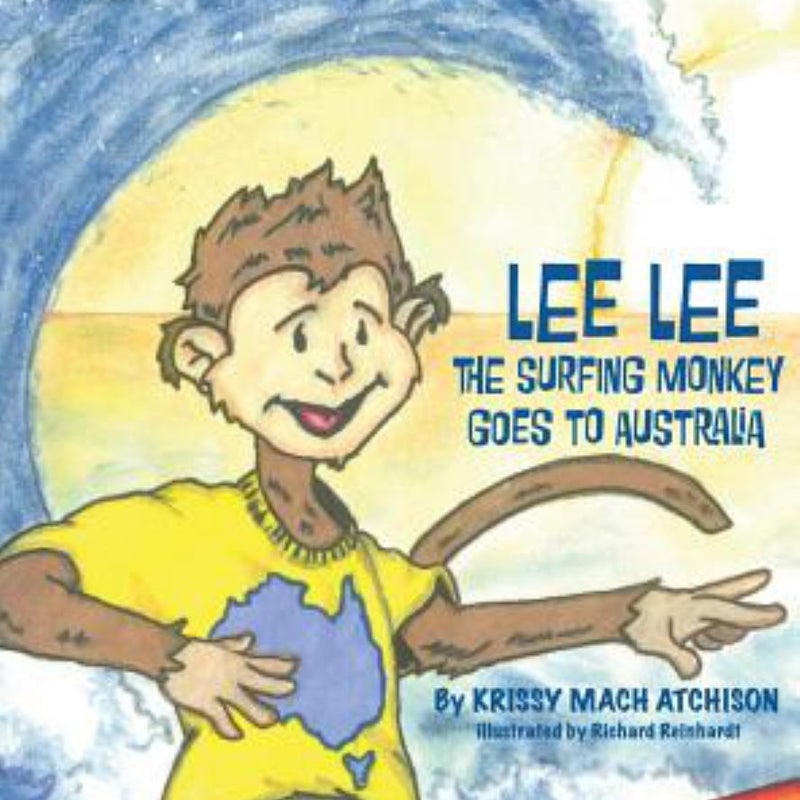 Lee Lee the Surfing Monkey Goes to Australia
