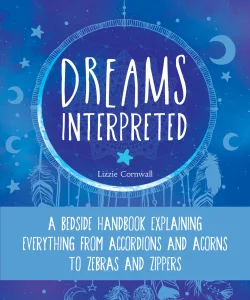 Dreams Interpreted