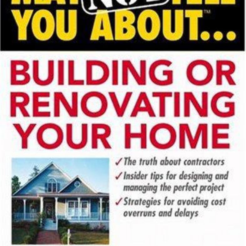 Building or Renovating Your Home