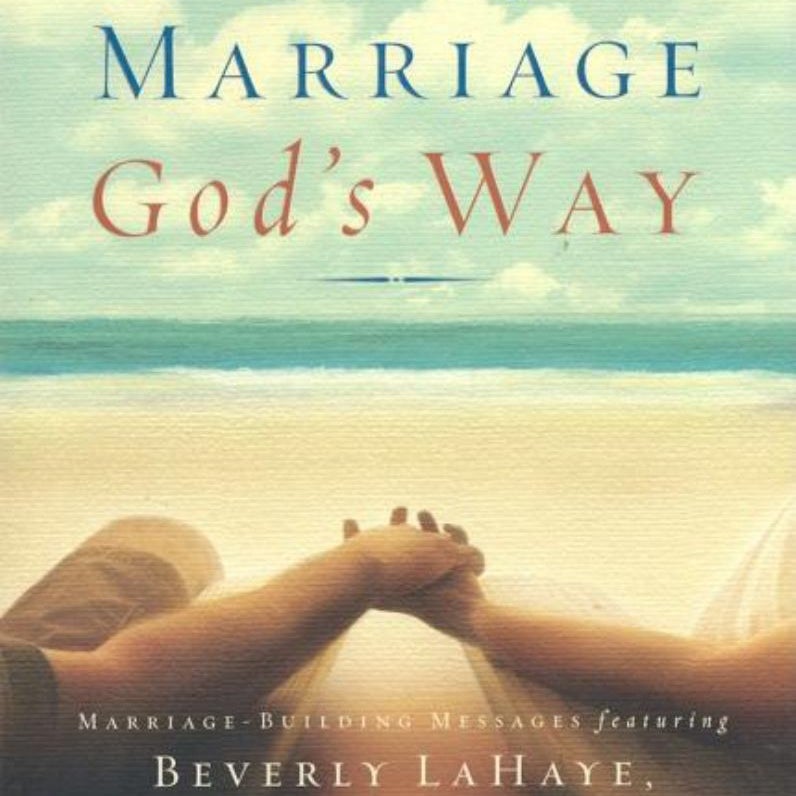 The Joy of Marriage God's Way