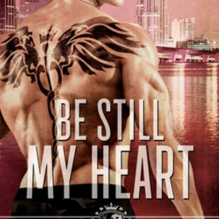 Be Still My Heart: Four Kings Security Book Two