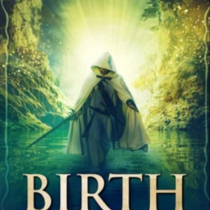 Birth (Once, upon a New Time Book I)