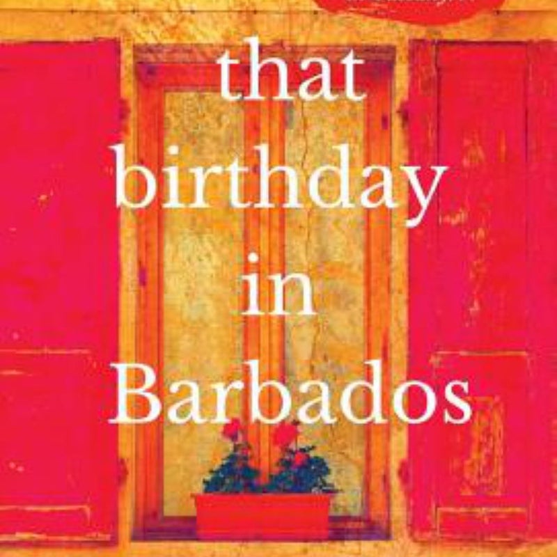 That Birthday in Barbados