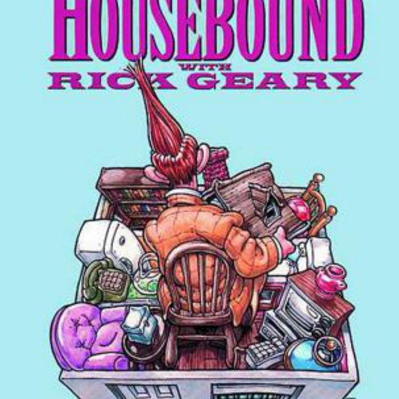 Housebound with Rick Geary