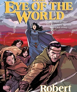 The Eye of the World: the Graphic Novel, Volume Five