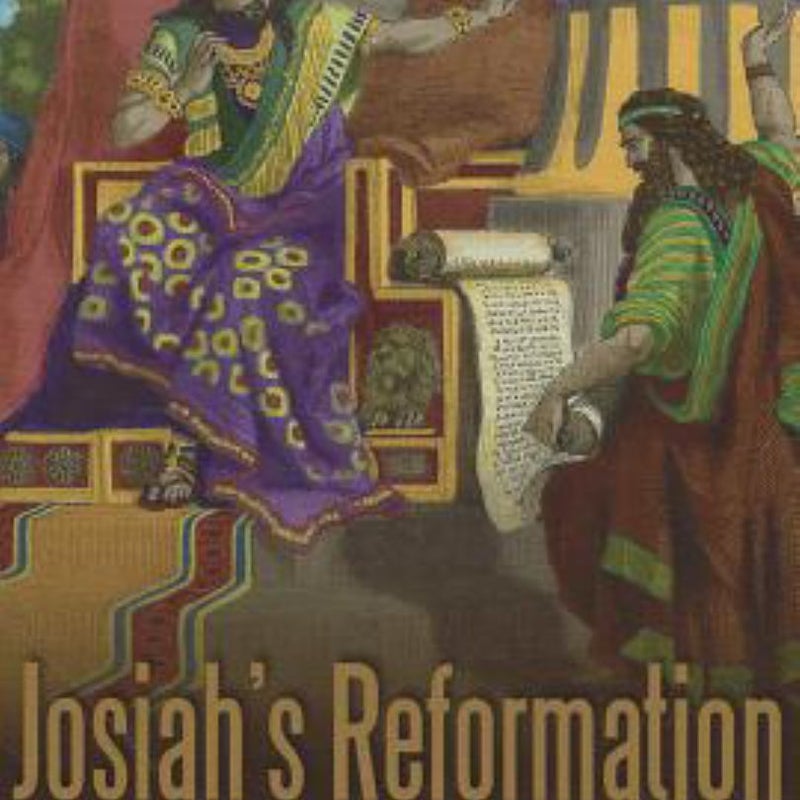 Josiah's Reformation