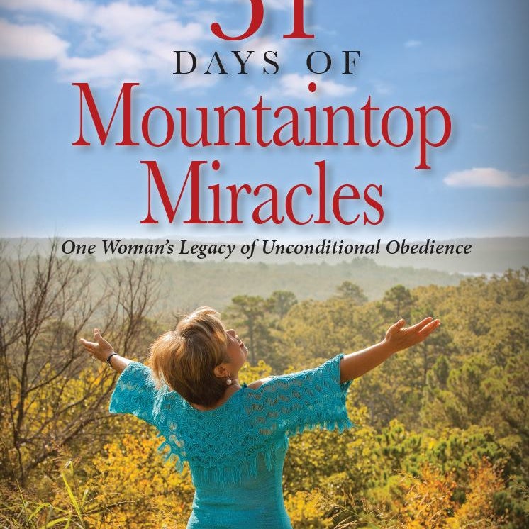 31 Days of Mountaintop Miracles