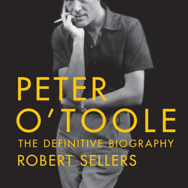 Peter o'Toole: the Definitive Biography