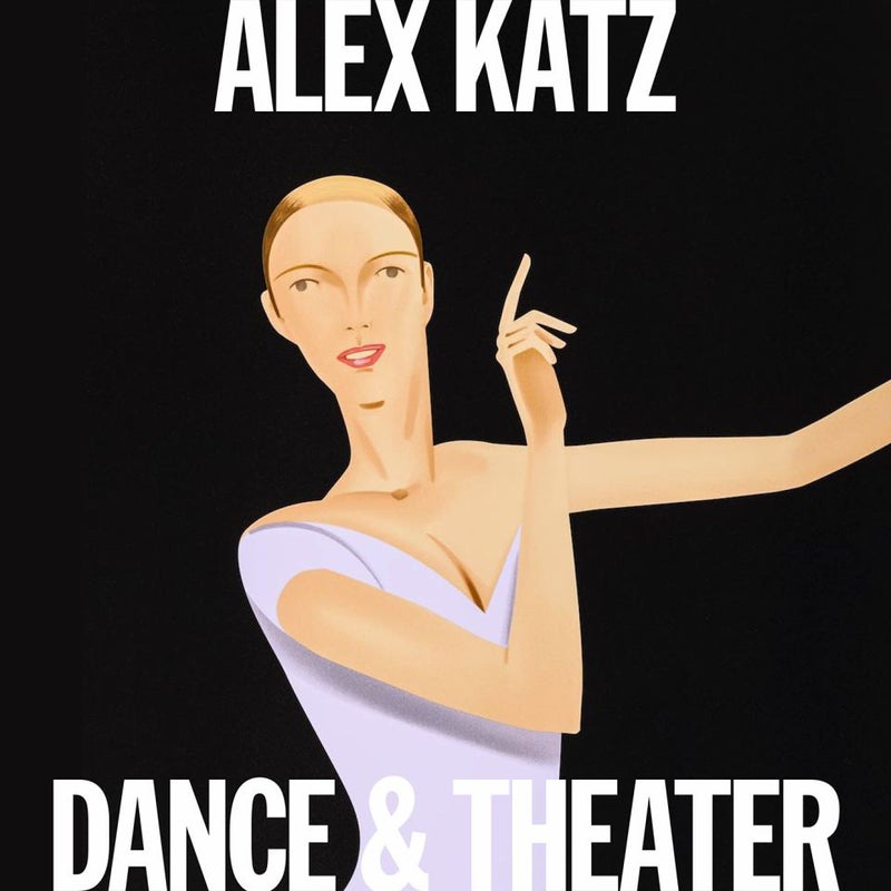 Alex Katz: Theater and Dance