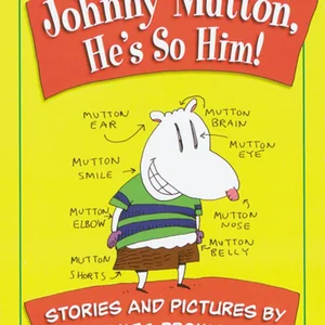 Johnny Mutton, He's So Him!