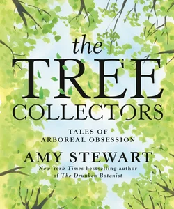 The Tree Collectors