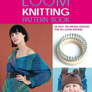 Loom Knitting Pattern Book